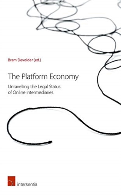 Platform Economy: Unravelling the Legal Status of Online Intermediaries