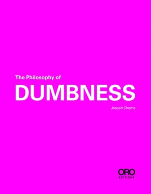 Philosophy of Dumbness