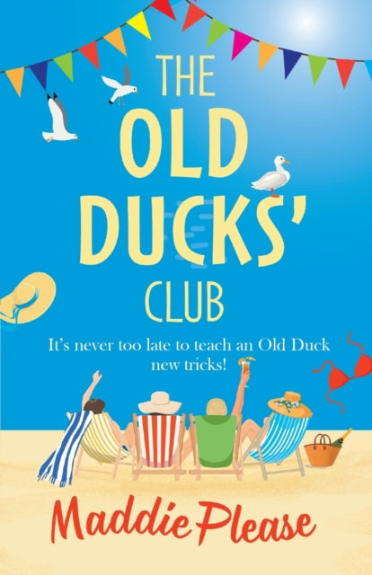 Old Ducks' Club: A laugh-out-loud, feel-good read for 2021
