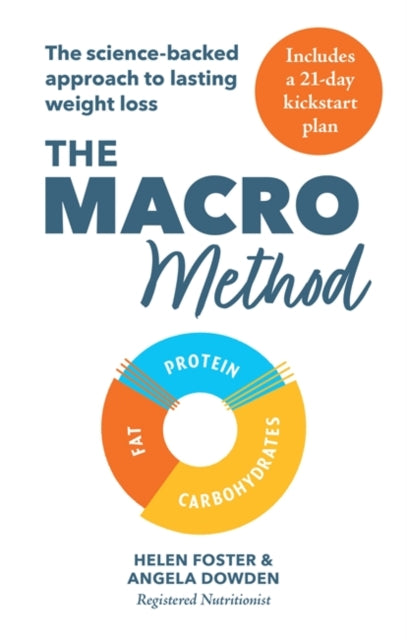 Macro Method: The science-backed approach to lasting weight loss