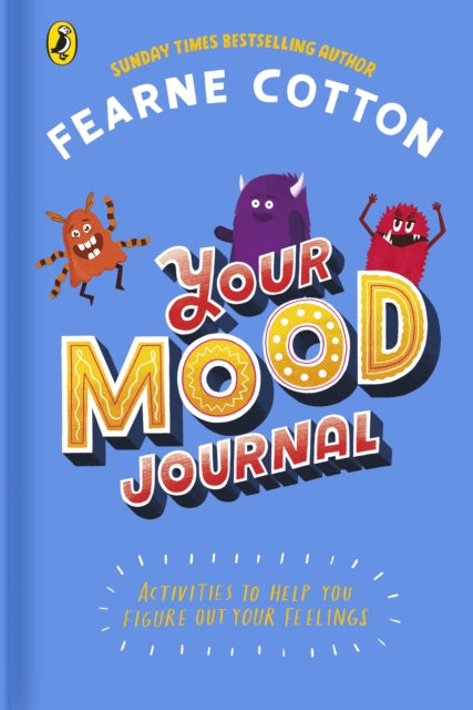 Your Mood Journal: feelings journal for kids by Sunday Times bestselling author Fearne Cotton