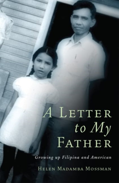 Letter to My Father: Growing up Filipina and American