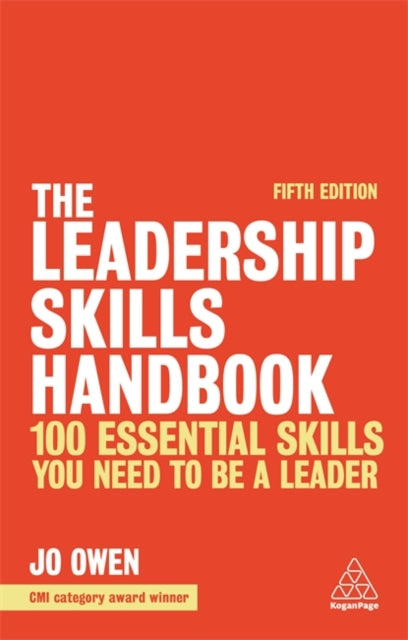 Leadership Skills Handbook: 100 Essential Skills You Need to be a Leader