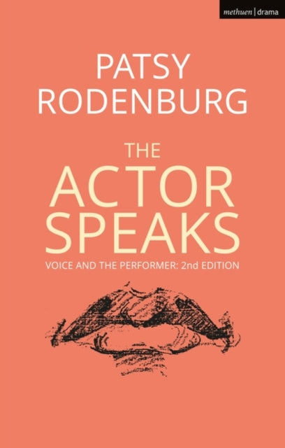 Actor Speaks: Voice and the Performer