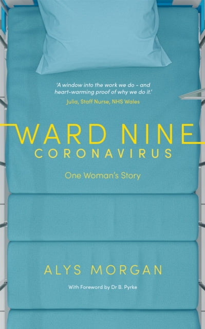Ward Nine: Coronavirus: One Woman's Story