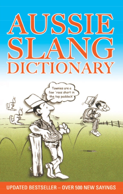 Aussie Slang Dictionary: 13th Edition Revised