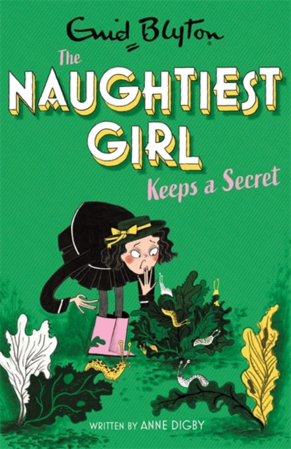 Naughtiest Girl: Naughtiest Girl Keeps A Secret: Book 5