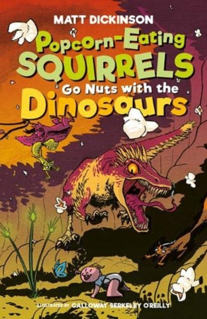 Popcorn-Eating Squirrels Go Nuts with the Dinosaurs