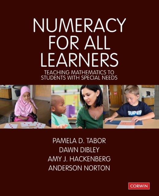 Numeracy for All Learners: Teaching Mathematics to Students with Special Needs