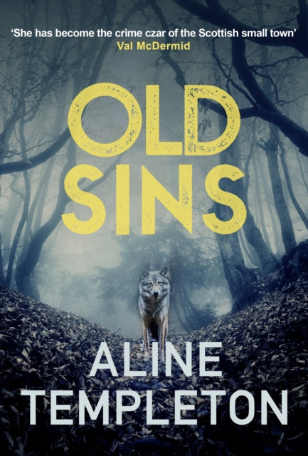 Old Sins: The page-turning Scottish crime thriller
