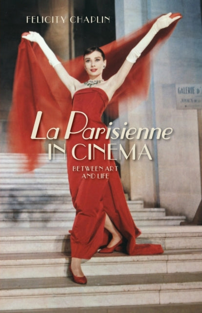La Parisienne in Cinema: Between Art and Life