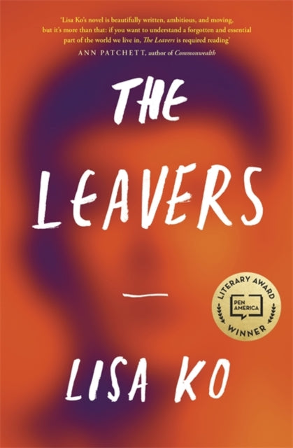 Leavers: Winner of the PEN/Bellweather Prize for Fiction
