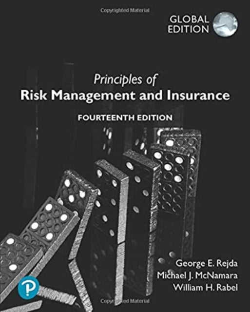 Principles of Risk Management and Insurance, Global Editon