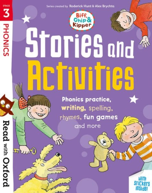 Read with Oxford: Stage 3: Biff, Chip and Kipper: Stories and Activities: Phonic practice, writing, spelling, rhymes, fun games and more