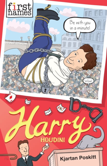 Harry: (Houdini)