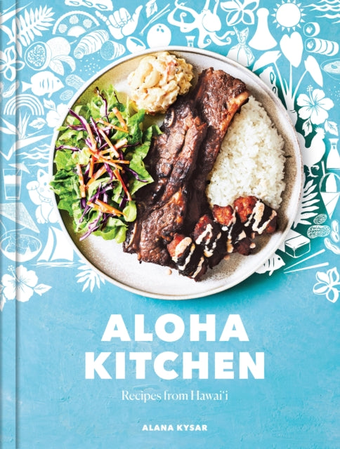 Aloha Kitchen: Recipes from Hawai'i