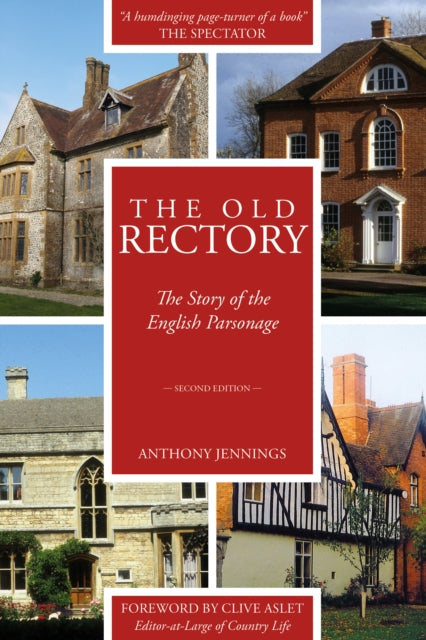 Old Rectory: The Story of the English Parsonage
