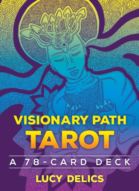 Visionary Path Tarot: A 78-Card Deck