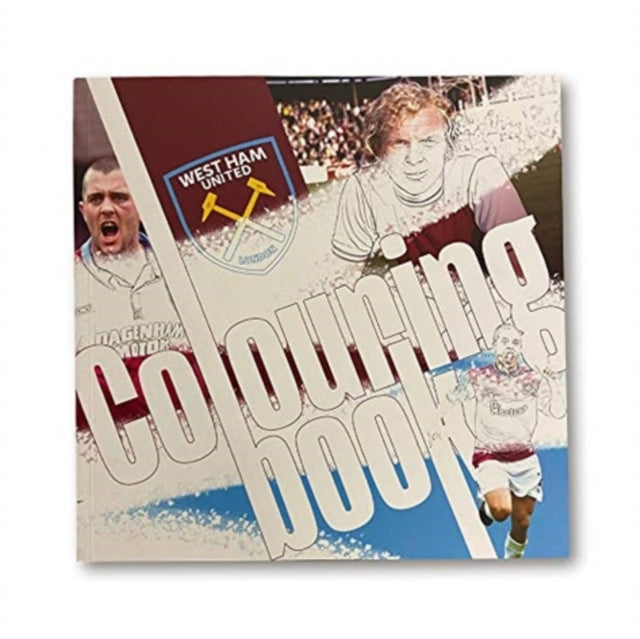 Official West Ham United FC Colouring Book Volume 2