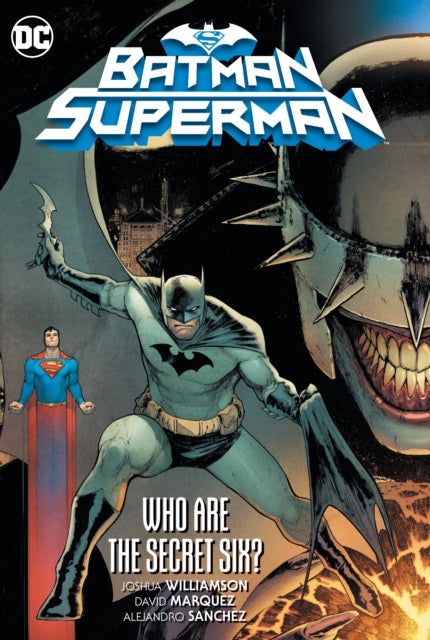 Batman/Superman Volume 1: Who are the Secret Six?