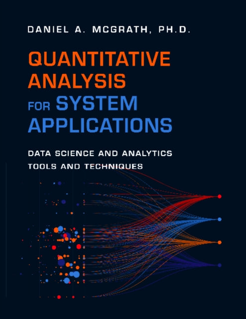 Quantitative Analysis for System Applications: Data Science and Analytics Tools and Techniques