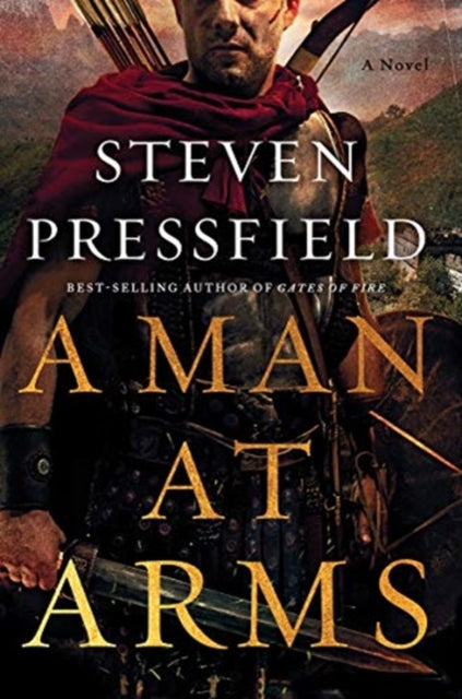 Man at Arms: A Novel