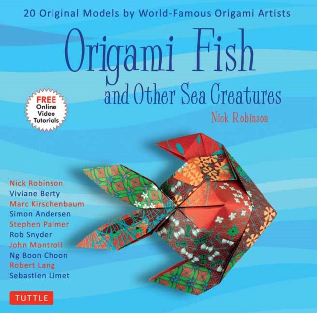 Origami Fish and Other Sea Creatures Kit: 20 Original Models by World-Famous Origami Artists