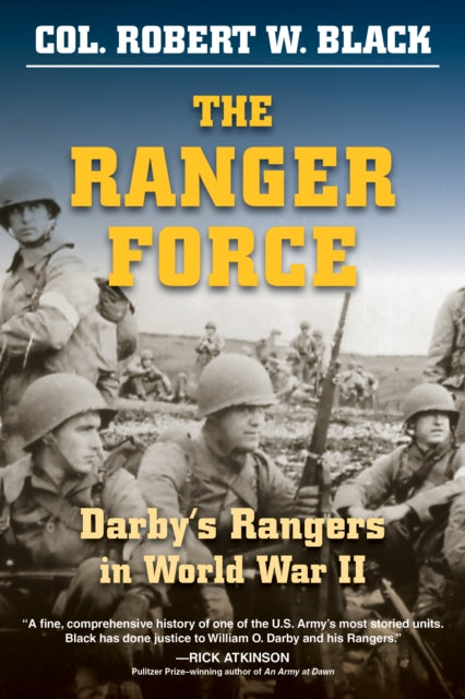 Ranger Force: Darby'S Rangers in World War II