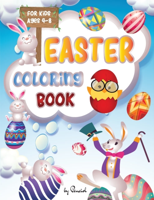 Easter Coloring Book for Kids Ages 4-8: 31 Easter Coloring Pages for Boys and Girls Easter Books for Kindergarteners Easter Gift for Kids Easter Unique Designs for Kids, Toddler & Preschool