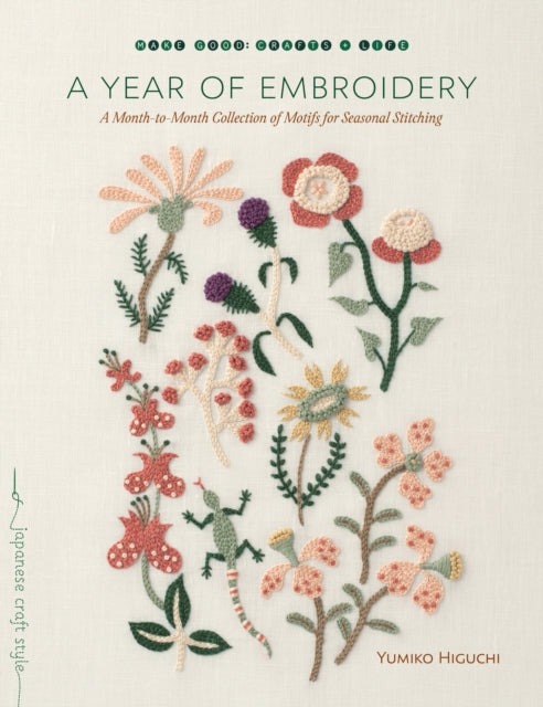 Year of Embroidery: A Month-to-Month Collection of Motifs for Seasonal Stitching