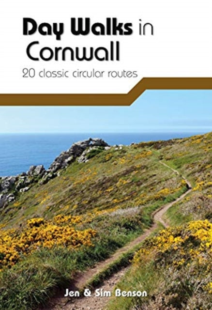 Day Walks in Cornwall: 20 coastal & moorland routes