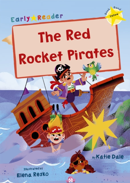 Red Rocket Pirates: (Yellow Early Reader)