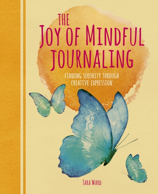 Joy of Mindful Journaling: Finding Serenity Through Creative Expression