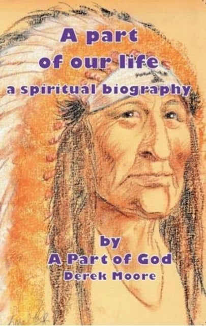 part of our life: a spiritual biography