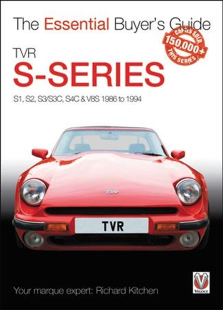 TVR S-series: S1, 280S, S2, S3, S3C, S4C, 290S & V8S 1986 to 1995