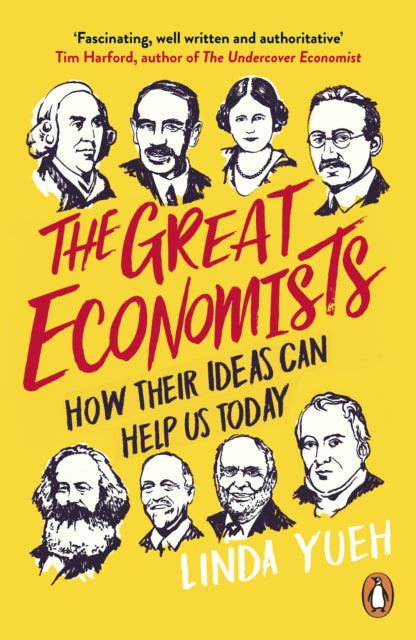 Great Economists: How Their Ideas Can Help Us Today