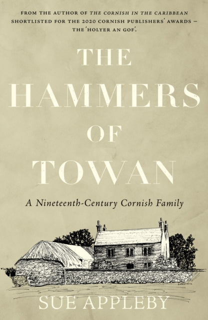 Hammers of Towan: A Nineteenth-Century Cornish Family