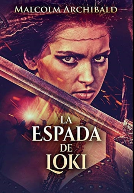 La Espada De Loki: Edicion Premium en Tapa dura