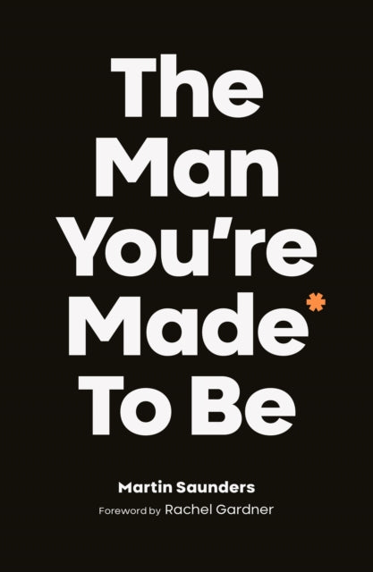 Man You're Made to Be