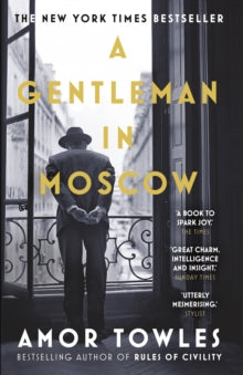 A Gentleman in Moscow : The worldwide bestseller