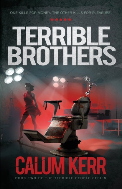 Terrible Brothers: One Kills For Money. The Other Kills For Pleasure