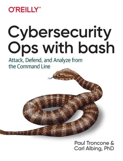 Rapid Cybersecurity Ops: Attack, Defend, and Analyze from the Command Line