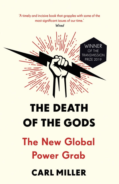 Death of the Gods: The New Global Power Grab