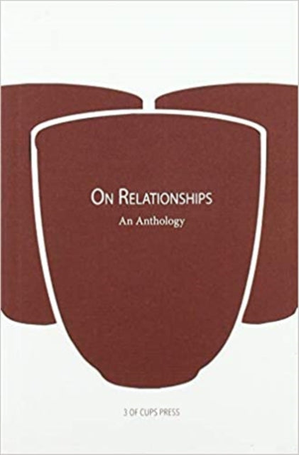 On Relationships: An Anthology