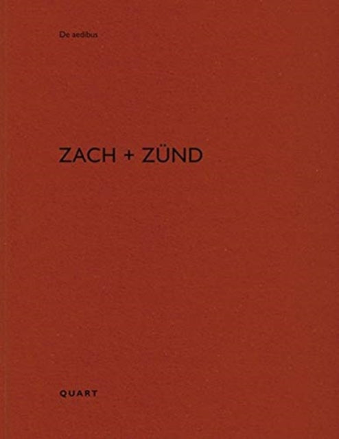 Zach + Zund: De aedibus