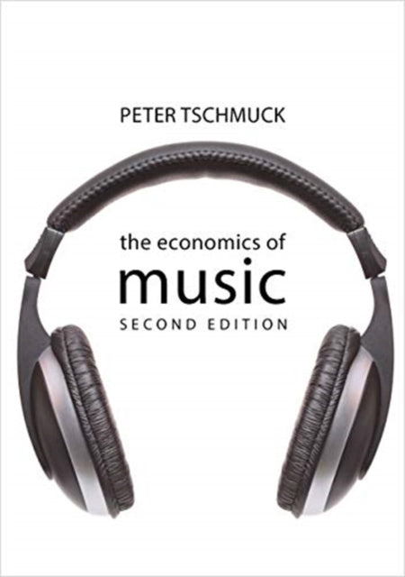 Economics of Music SECOND EDITION