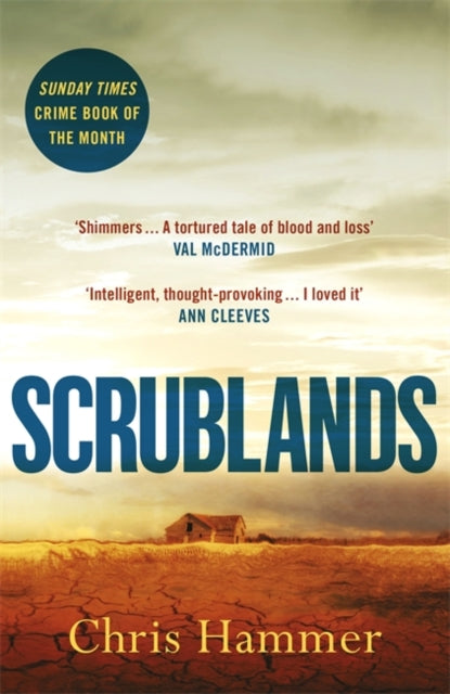 Scrublands: The stunning, Sunday Times Crime Book of the Year 2019
