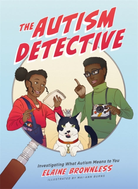 Autism Detective: Investigating What Autism Means to You