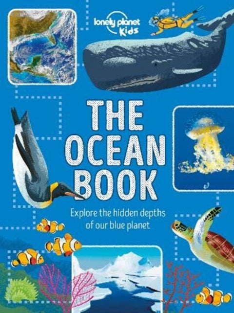 Ocean Book: Explore the Hidden Depth of Our Blue Planet