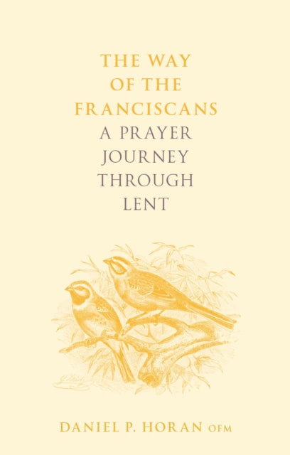 Way of the Franciscans: A Prayer Journey through Lent